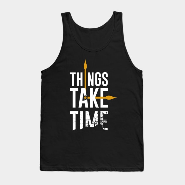 Things Take Time Clock Tank Top by Mako Design 